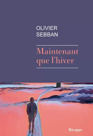 Maintenant que l'hiver